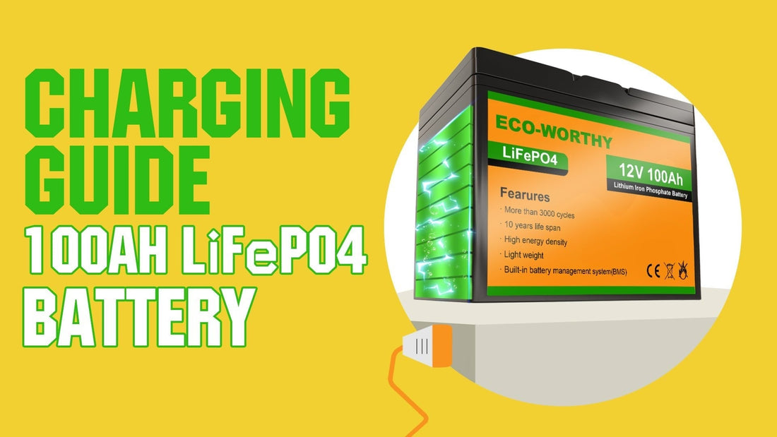 FAQ about LiFePo4 Battery: how to charge my Lithium Iron Phosphate Battery - eco-worthy-fr