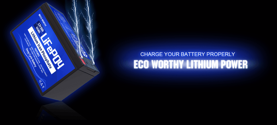 How to Properly Charge My Lithium Battery? Charging Guide of ECO-WORTHY Lithium Battery - eco-worthy-fr
